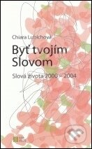 Byť tvojím Slovom 2000 - 2004