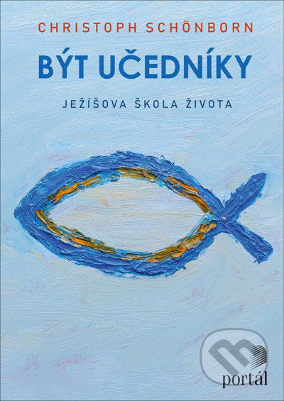 Být učedníky (Ježíšova škola života)