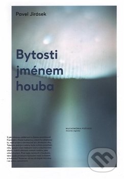 Bytosti jménem houba