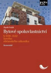 Bytové spoluvlastnictví (§ 1158-1222 nového občanského zákoníku a zákon č. 67) - kniha z kategorie Právo