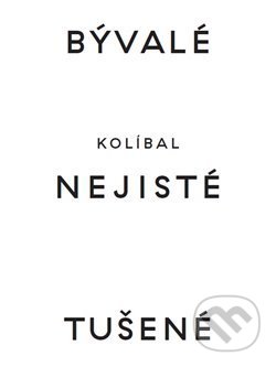 Bývalé nejisté tušené