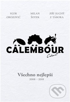 Cabaret Calembour (Všechno nejlepší 2008-2018)