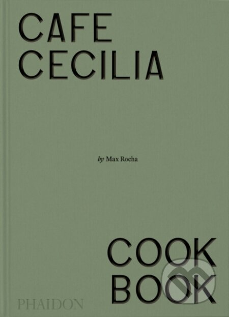 Café Cecilia Cookbook