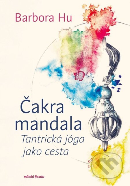 Čakra mandala (Tantrická jóga jako cesta)