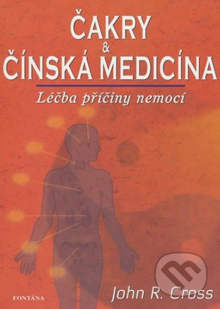 Čakry a čínská medicína (Léčba a příčiny nemocí)