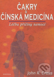 Čakry a čínská medicína (Léčba a příčiny nemocí)