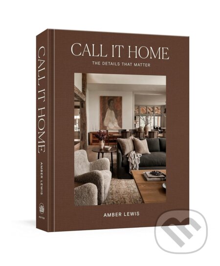 Call It Home (The Details That Matter)