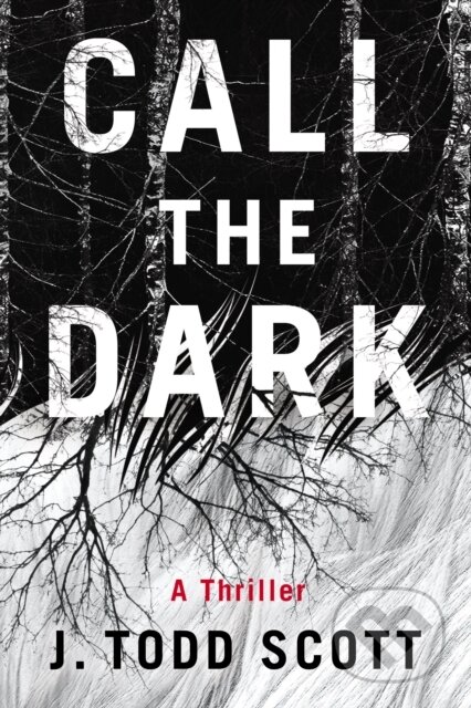 Call the Dark (A Thriller)