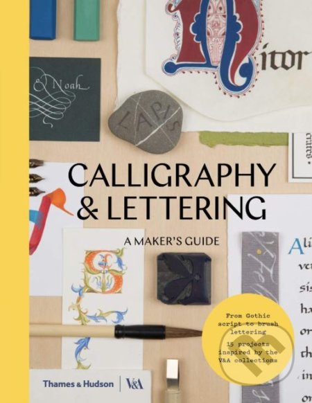 Calligraphy and Lettering (A Maker's Guide)