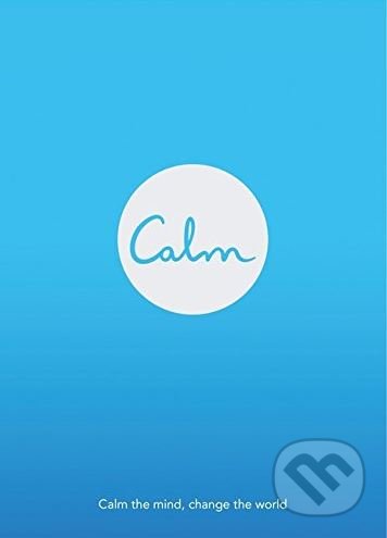 Calm (Calm the Mind, Change the World)