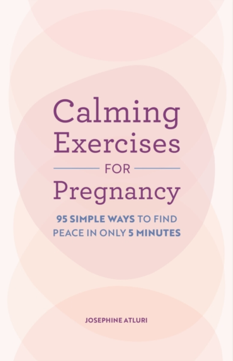 Calming Exercises for Pregnancy