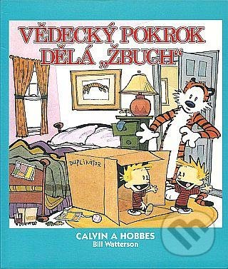 Calvin a Hobbes 6 - Vědecký pokrok dělá "Žbuch"