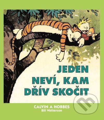Calvin a Hobbes 8 - Jeden neví, kam dřív skočit