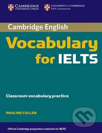 Cambridge Vocabulary for IELTS without Answers