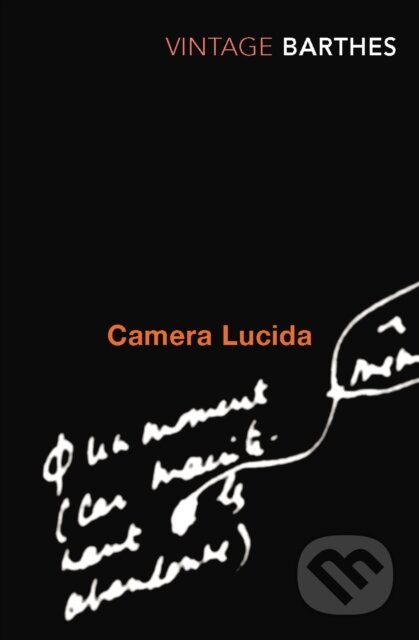 Camera Lucida (Reflections on Photography)