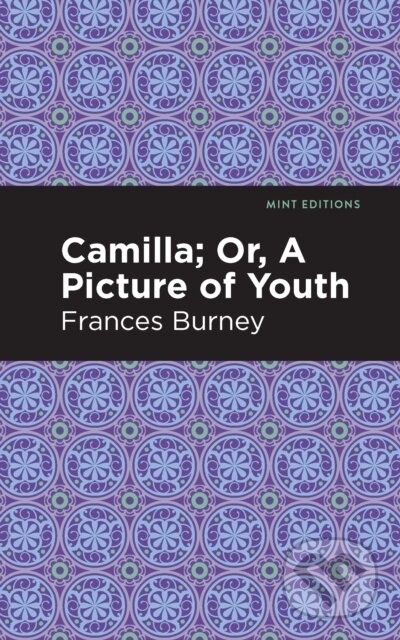 Camilla; Or, A Picture of Youth