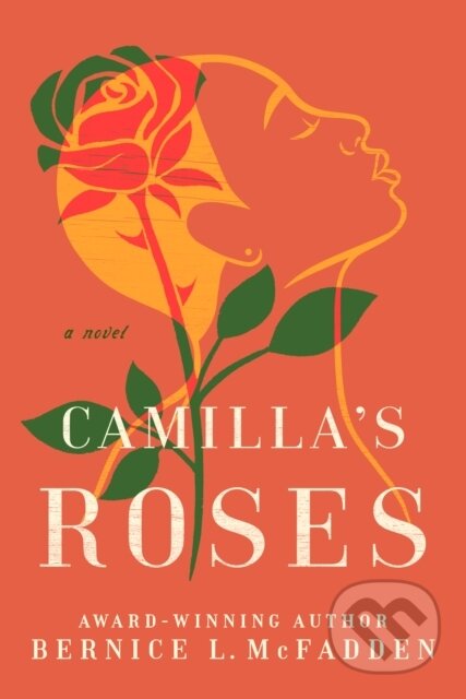 Camilla's Roses (A Novel)