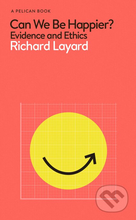 Can We Be Happier (Evidence and Ethics)