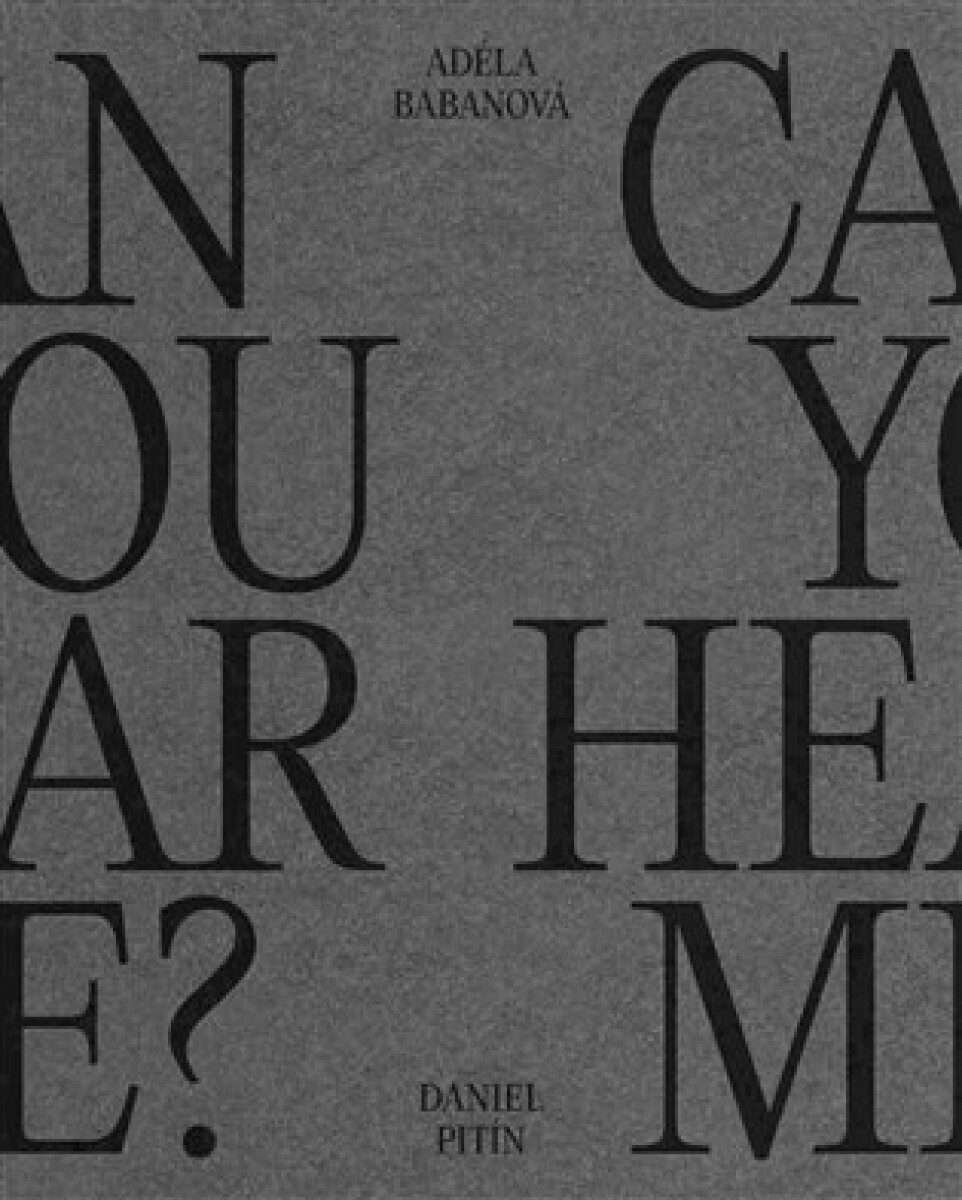 Can You Hear Me? - Adéla Babánová, Daniel Pitín