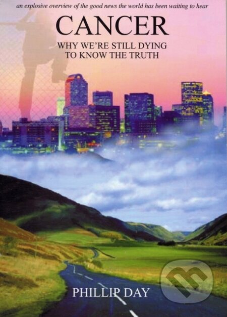 Cancer (Why We're Still Dying to Know the Truth)