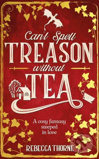 Can't Spell Treason Without Tea