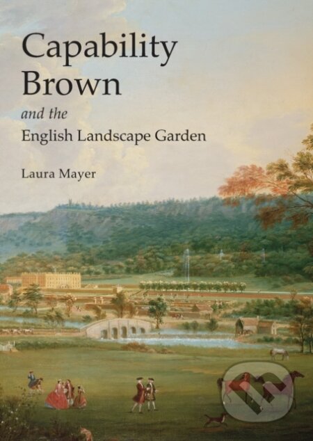 Capability Brown and the English Landscape Garden