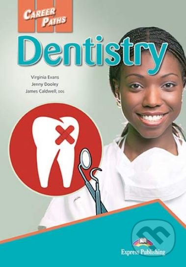 Career Paths: Dentistry - Student's Book