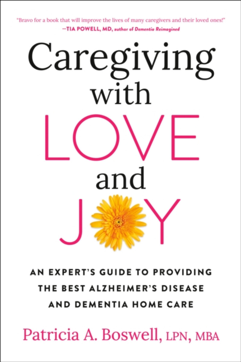 Caregiving With Love And Joy