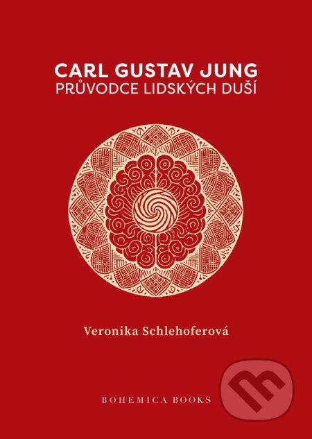 Carl Gustav Jung - Průvodce lidských duší