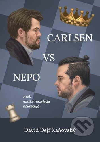 Carlsen vs Nepo (aneb norská nadvláda pokračuje)
