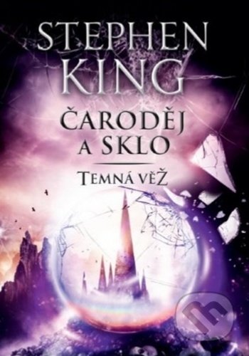 Čaroděj a sklo (Temná věž IV.)