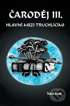 Čaroděj III: Hlavní mezi truchlícími