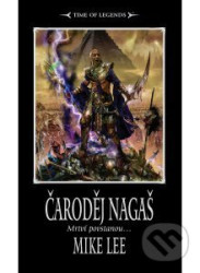 Čaroděj Nagaš - Warhammer - Vzestup Nagaše 1.