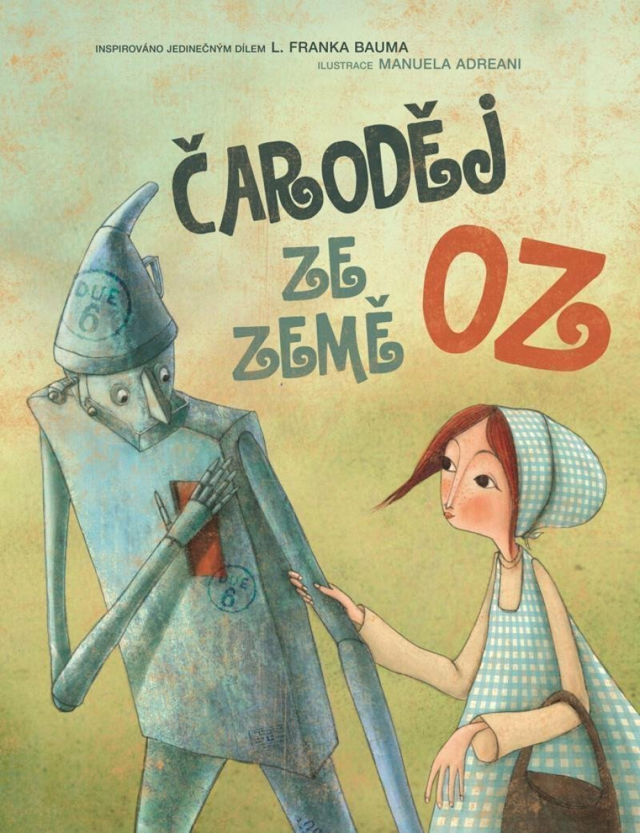 Čaroděj ze Země Oz - Lyman Frank Baum, Manuela Adreani, Giada Francia