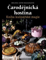 Čarodějnická hostina (Kniha kulinářské magie)