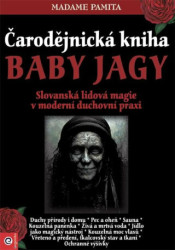 Čarodějnická kniha Baby Jagy (Slovanská lidová magie v moderní duchovní praxi) - kniha z kategorie Magie a okultismus