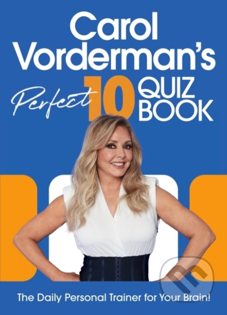 Carol Vorderman’s Perfect 10 Quiz Book