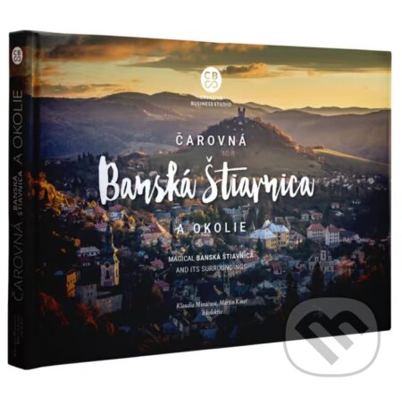 Čarovná Banská Štiavnica a okolie