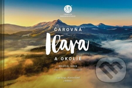 Čarovná Ilava a okolie