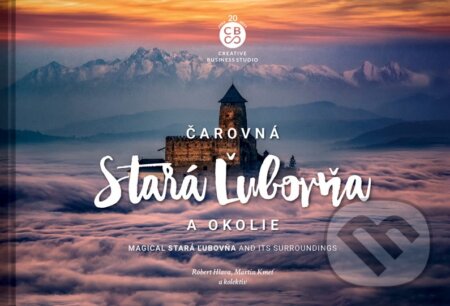 Čarovná Stará Ľubovňa a okolie