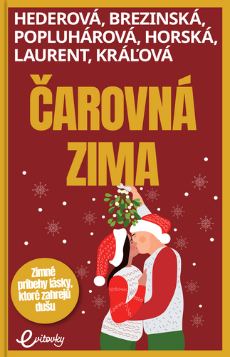 Čarovná zima - Petra Hederová, Ivana Popluhárová, Tatiana Brezinská