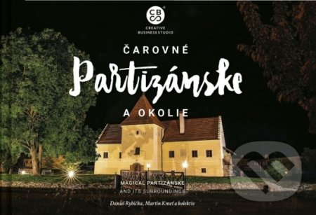 Čarovné Partizánske a okolie