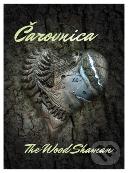 Čarovnica / The Wood Shaman