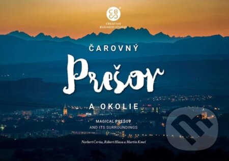 Čarovný Prešov a okolie