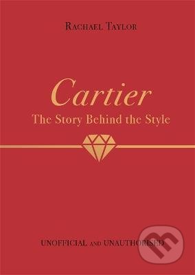 Cartier (The Story Behind the Style)