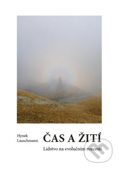 Čas a žití (Lidstvo na evolučním rozcestí)