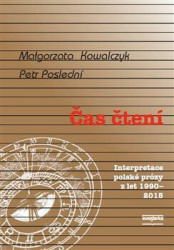 Čas čtení (Interpretace polské prózy z let 1990–2015) - kniha z kategorie Literární věda