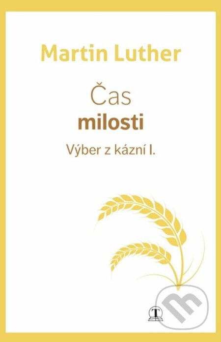 Čas milosti - Výber z kázní I.