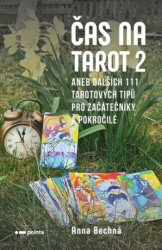 Čas na tarot 2 (aneb dalších 111 tarotových tipů pro začátečníky i pokročilé) - kniha z kategorie Ezoterika