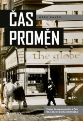 Čas proměn (Praha, Československo a Češi 80. a 90. let očima Američana) - kniha z kategorie Historie